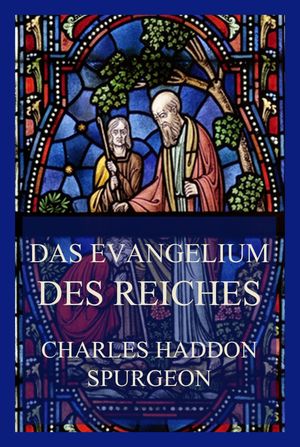 Das Evangelium des Reiches