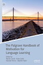 The Palgrave Handbook of Motivation for Language Learning【電子書籍】