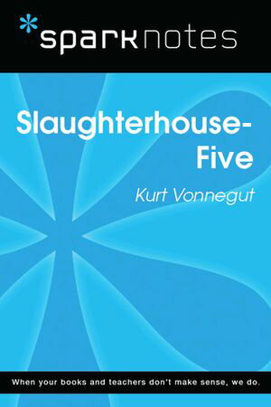 Slaughterhouse 5 (SparkNotes Literature Guide)【電子書籍】[ SparkNotes ]