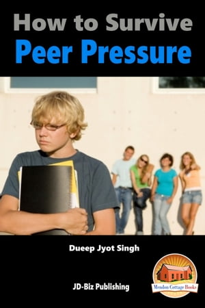 ŷKoboŻҽҥȥ㤨How to Survive Peer PressureŻҽҡ[ Dueep Jyot Singh ]פβǤʤ396ߤˤʤޤ