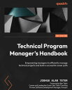 ŷKoboŻҽҥȥ㤨Technical Program Manager's Handbook Empowering managers to efficiently manage technical projects and build a successful career pathŻҽҡ[ Joshua Alan Teter ]פβǤʤ4,085ߤˤʤޤ