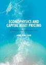 Econophysics and Capital Asset Pricing Splitting the Atom of Systematic Risk【電子書...