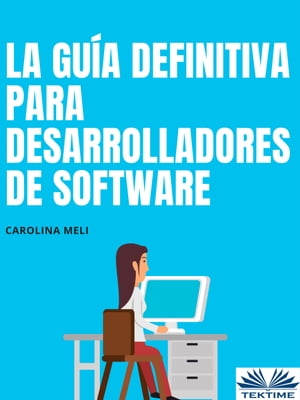 La Gu?a Definitiva Para Desarrolladores De Softw