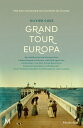 Grand Tour Europa Een zelfportret van Europa door hedendaagse schrijvers, met bijdragen van: Jan Brokken, Lize Spit, Daniel Kehlmann, Fernando Aramburu, Sofi Oksanen, Jens Christian Gr ndahl, Eva Menasse en vele andere【電子書籍】 Olivier Guez