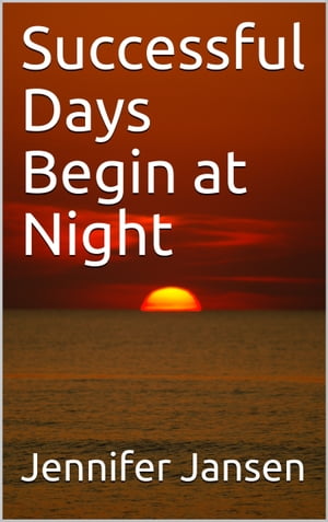 Successful Days Begin at Night【電子書籍】
