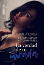 La verdad de tu mirada【電子書籍】[ Natali