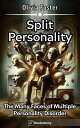 ŷKoboŻҽҥȥ㤨Split Personality The Many Faces of Multiple Personality DisorderŻҽҡ[ Olivia Foster ]פβǤʤ99ߤˤʤޤ