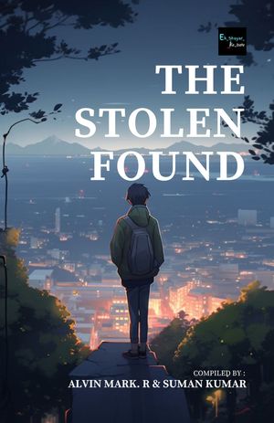 the Stolen Found【電子書籍】 Alvin Mark. R Suman Kumar