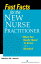 Fast Facts for the New Nurse Practitioner What You Really Need to Know in a NutshellŻҽҡ[ Nadine Aktan, PhD, APN-BC ]