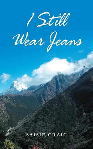 I Still Wear Jeans【電子書籍】[ Saisie Craig ]