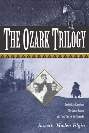 The Ozark Trilogy Twelve Fair Kingdoms, The Gran