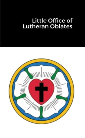 Little Office of Lutheran Oblates