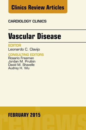 Vascular Disease, An Issue of Cardiology Clinics