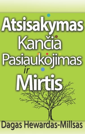 Atsisakymas, kan?ia, pasiaukojimas ir mirtisŻҽҡ[ Dag Heward-Mills ]