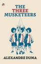 The Three Musketeers【電子書籍】[ Dumas, A