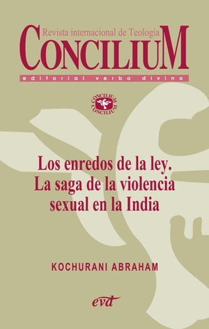 Los enredos de la ley. La saga de la violencia sexual en la India. Concilium 358 (2014) Concilium 358/ Art?culo 4 EPUBŻҽҡ[ Kochurani Abraham ]