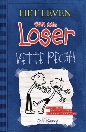 Vette pech!Żҽҡ[ Jeff Kinney ]