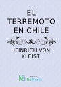 ŷKoboŻҽҥȥ㤨El Terremoto en ChileŻҽҡ[ Heinrich von Kleist ]פβǤʤ202ߤˤʤޤ