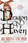 Dragon Haven (The Rain Wild Chronicles, Book 2)【電子書籍】[ Robin Hobb ]