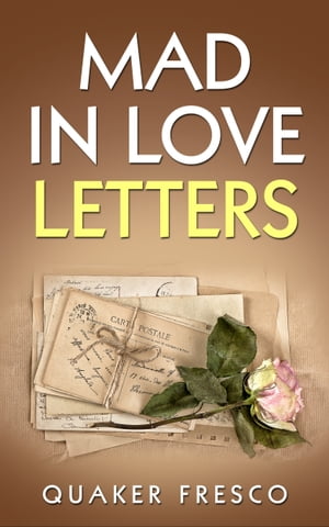 Mad In Love Letters