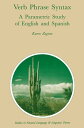 Verb Phrase Syntax: A Parametric Study of English and Spanish A Parametric Study of English and Spanish【電子書籍】 Karen Zagona