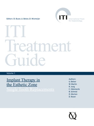 Implant Therapy in the Esthetic Zone Single-Tooth Replacements【電子書籍】