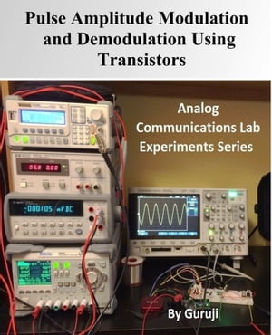 Pulse Amplitude Modulation and Demodulation Using Transistors