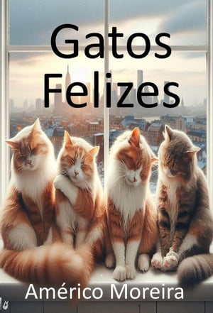 Gatos Felizes