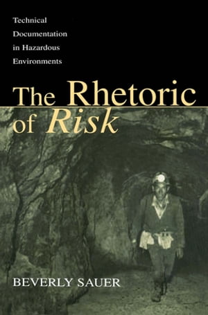 The Rhetoric of Risk