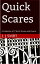 Quick Scares A Collection of 7 Short Stories and PoemsŻҽҡ[ L J Smrt ]