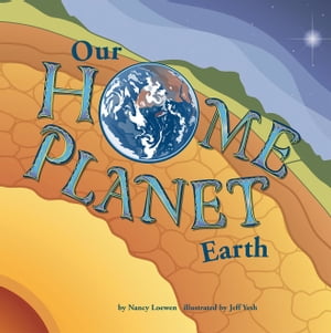 Our Home Planet Earth