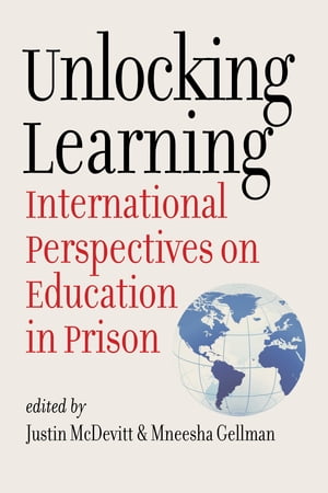Unlocking Learning International Perspectives on Education in Prison【電子書籍】(3)