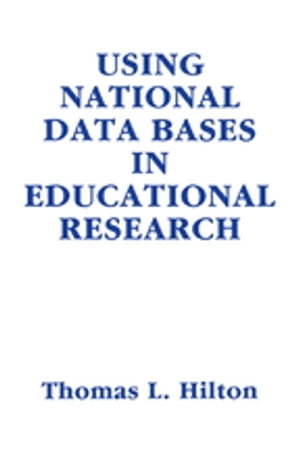 Using National Data Bases in Educational Research