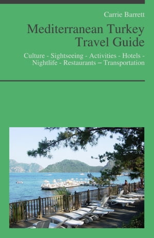 Mediterranean Turkey Travel Guide