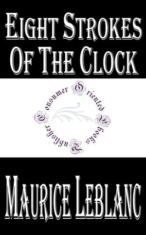 Eight Strokes of the Clock【電子書籍】[ Ma