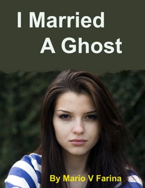 I Married A Ghost