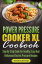 Power Pressure Cooker XL Cookbook Step By Step Guide For Healthy, Easy And Delicious Electric Pressure RecipesŻҽҡ[ John Carter ]