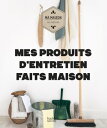 Mes produits d'entretien faits maison