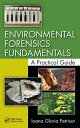 Environmental Forensics Fundamentals A Practical Guide【電子書籍】[ Ioana Gloria Petri...