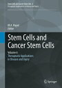 Stem Cells and Cancer Stem Cells, Volume 6 Therapeutic Applications in Disease a...