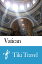 Vatican Travel Guide - Tiki Travel