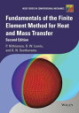 Fundamentals of the Finite Element Method for Heat and Mass Transfer【電子書籍】 Perumal Nithiarasu