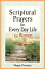 Scriptural Prayers for Every Day Life for Women