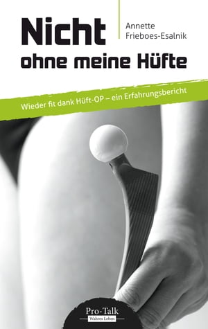 Nicht ohne meine Hüfte