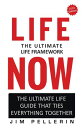 Life Now - The Ultimate Life Framework Life Now, #1