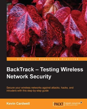 BackTrack – Testing Wireless Network Security