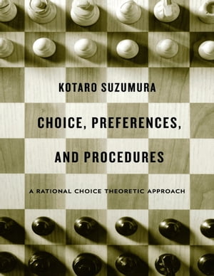 Choice, Preferences, and Procedures