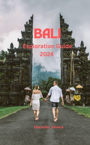 BALI EXPLORATION GUIDE 2024 