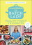 The Batch Lady: Healthy Family Favourites