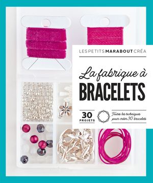 楽天楽天Kobo電子書籍ストアLa fabrique ? bracelets【電子書籍】[ Collectif ]